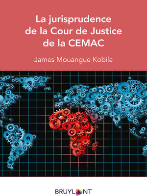 cover image of La jurisprudence de la Cour de Justice de la CEMAC